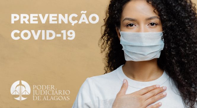 Justiça de Alagoas recomenta que servidores evitem máscaras de tecido