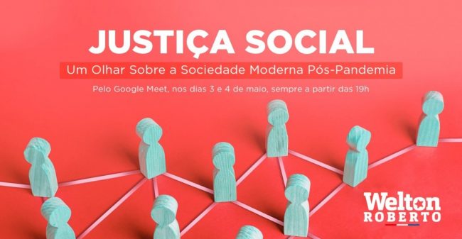 Dr. Welton Roberto realiza palestra gratuita sobre Justiça Social no pós-pandemia