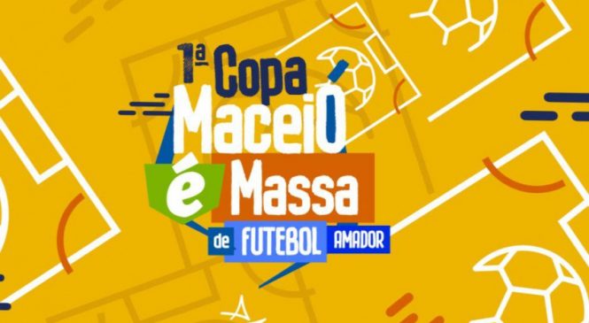 Copa Maceió é Massa de Futebol Amador é adiada para o dia 6 de novembro