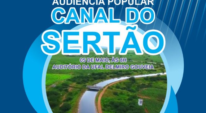 Semarh promove audiência popular sobre o Canal do Sertão