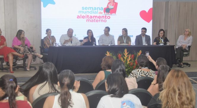 Estado lança Campanha Agosto Dourado para incentivar amamentação