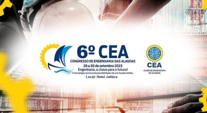 Inscrições encerradas para o 6º Congresso de Engenharia das Alagoas, que começa nesta quinta-feira