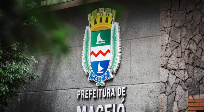 Prefeitura de Maceió antecipa parte do salário de fevereiro nesta sexta