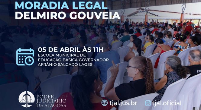 Moradia Legal regulariza 122 imóveis em Delmiro Gouveia nesta sexta