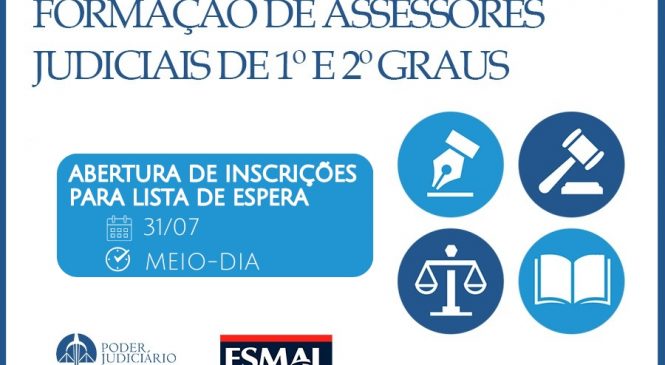 Inscrições para lista de espera da Formação de Assessores Judiciais abrem nesta quarta