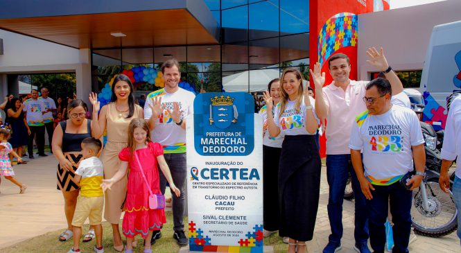 Marechal inaugura primeiro Centro de Referência em TEA de Alagoas